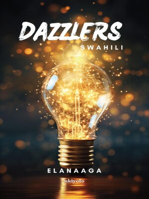 cover image of Dazzlers Swahili Version